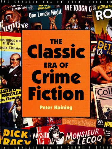 The Classic Era Of Crime Fiction Peter Haining