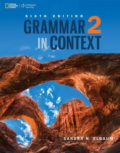Grammar In Context 2 Grammar In Context Sixth Edition 6th Edition Sandra N Elbaum