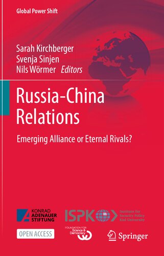 Russiachina Relations Emerging Alliance Or Eternal Rivals 1st Edition Sarah Kirchberger