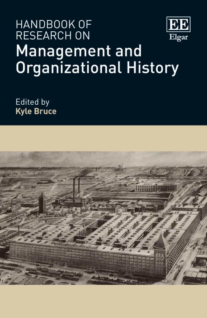 Handbook Of Research On Management And Organizational History 1st Edition Kyle Bruce