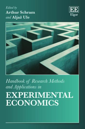 Handbook Of Research Methods And Applications In Experimental Economics 1st Edition Arthur Schram