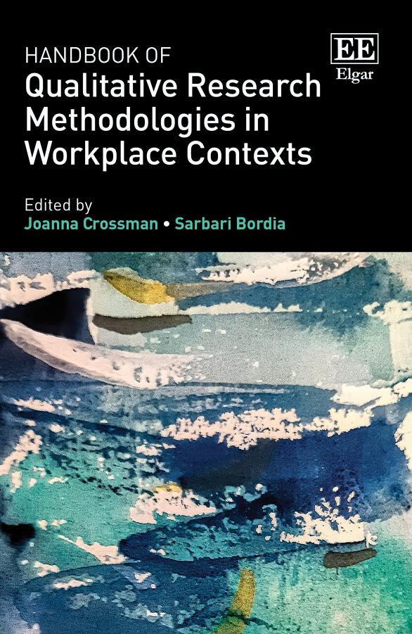 Handbook Of Qualitative Research Methodologies In Workplace Contexts 1st Edition Joanna Crossman