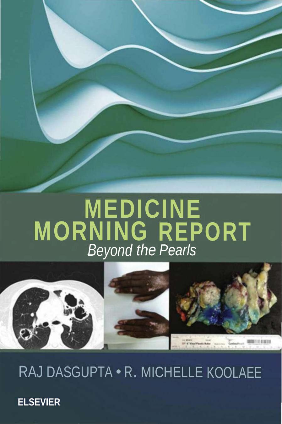 Medicine Morning Report Beyond The Pearls Raj Dasgupta Md Facp Fccp Faasm