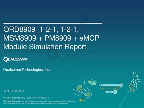 Qrd8909121 121 Msm8909 Pm8909 Emcp Module Simulation Report 80vl713600 Rev A Qualcomm Technologies Inc Publishers