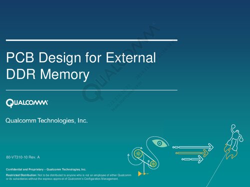 Pcb Design For External Ddr Memory 80vt31010 Rev A Qualcomm Technologies Inc