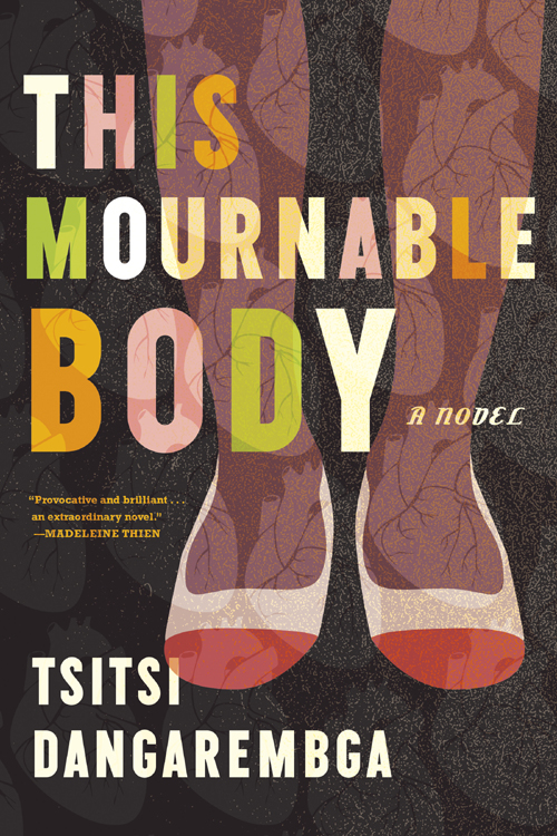 This Mournable Body A Novel Nervous Conditions 3 Tsitsi Dangarembga