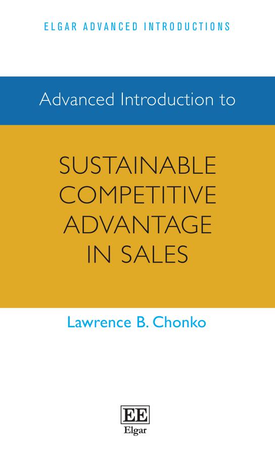 Advanced Introduction To Sustainable Competitive Advantage In Sales Lawrence B Chonko