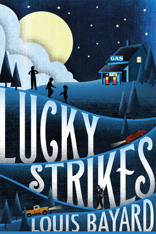 Lucky Strikes Louis Bayard