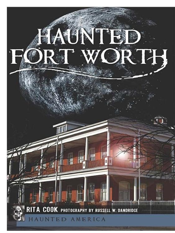 Haunted Fort Worth Rita Cook
