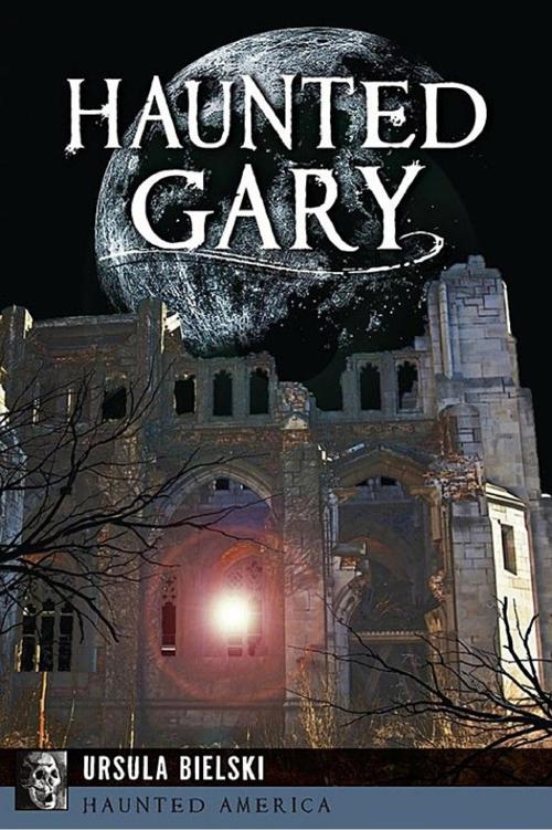 Haunted Gary Ursula Bielski