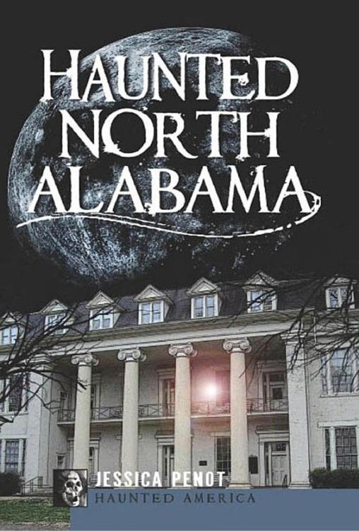 Haunted North Alabama Jessica Penot