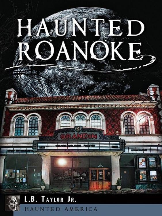 Haunted Roanoke Lb Taylor Jr