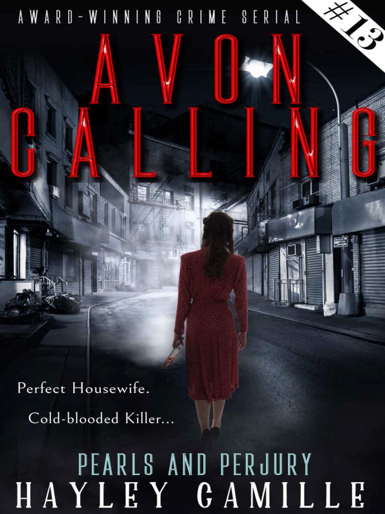 Avon Calling Vigilante Crime 13pearls And Perjury Camille Hayley