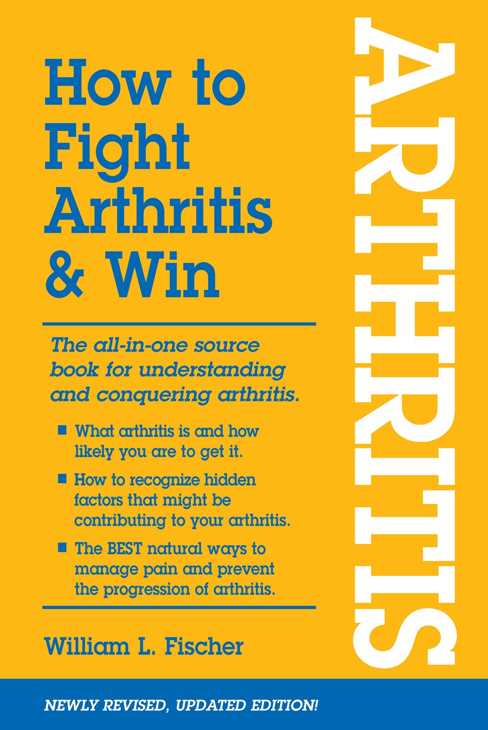 How To Fight Arthritis Win Revised William L Fischer