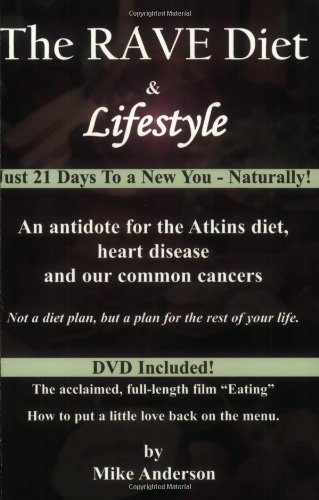 The Rave Diet And Lifestyle Michael Anderson Mike Anderson
