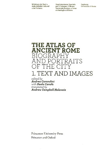 The Atlas Of Ancient Rome Biography And Portraits Of The City Carandini Andrea Ed Carafa Paolo Ed Halawis Andrew Campbell Trans