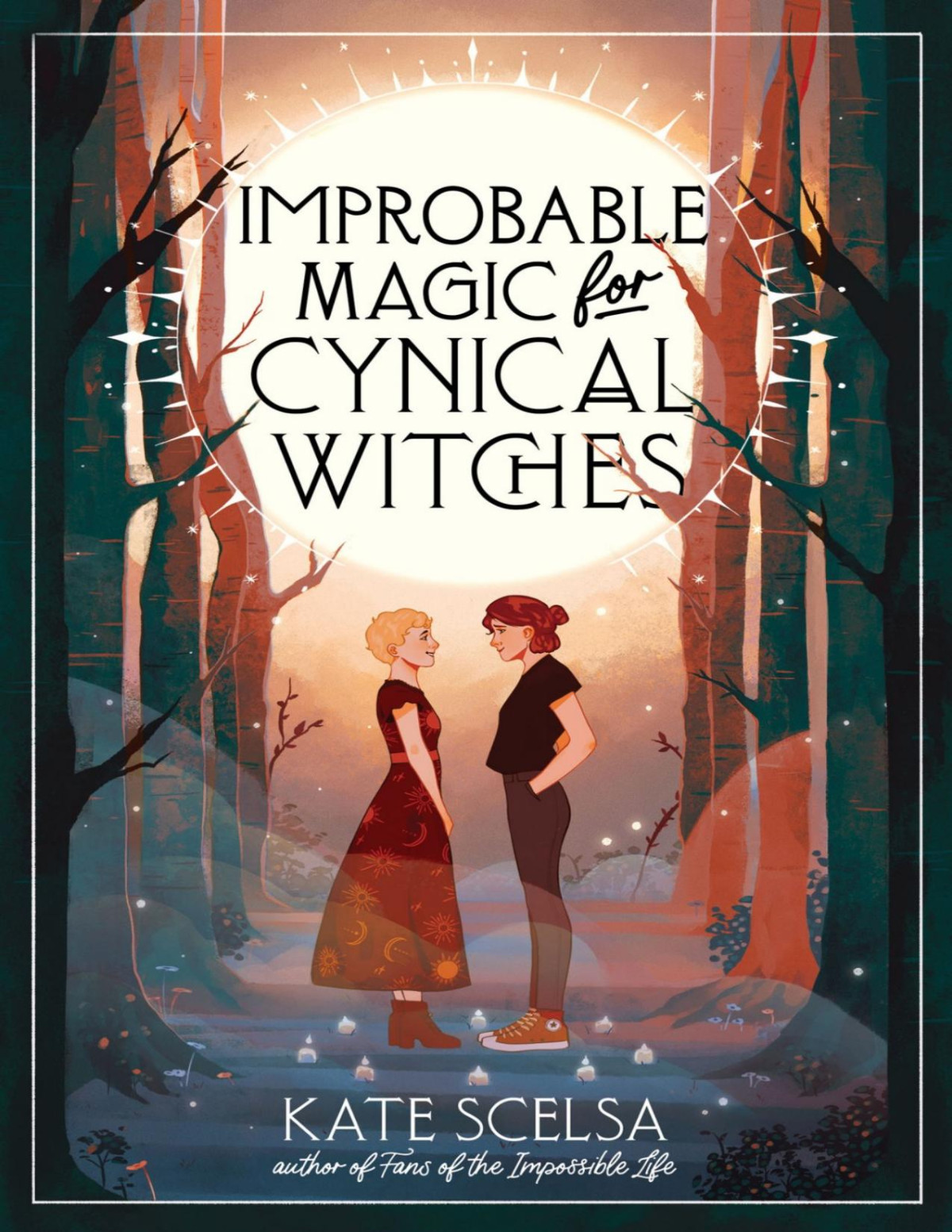 Improbable Magic For Cynical Witches Kate Scelsa