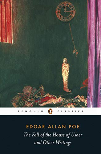 The Fall Of The House Of Usher And Other Writings Poems Tales Essays And Reviews Penguin Classics Revised Edition Poe