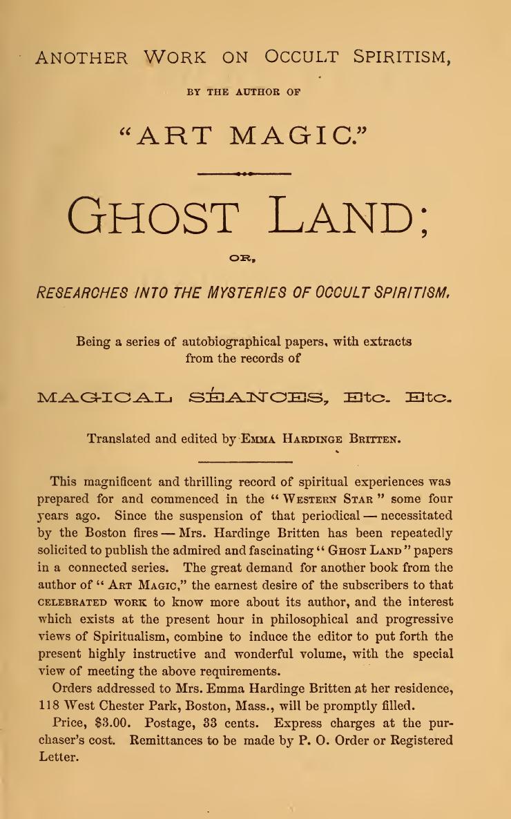 Ghost Land Or Researches Into The Mysteries Of Occultism Illustrated In A Series Of Autobiographical Sketches Britten