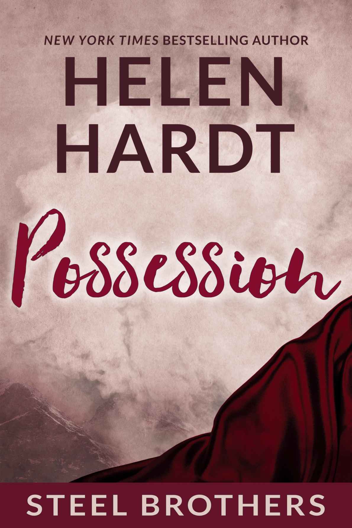 Possession Steel Brothers Saga Book Three Helen Hardt