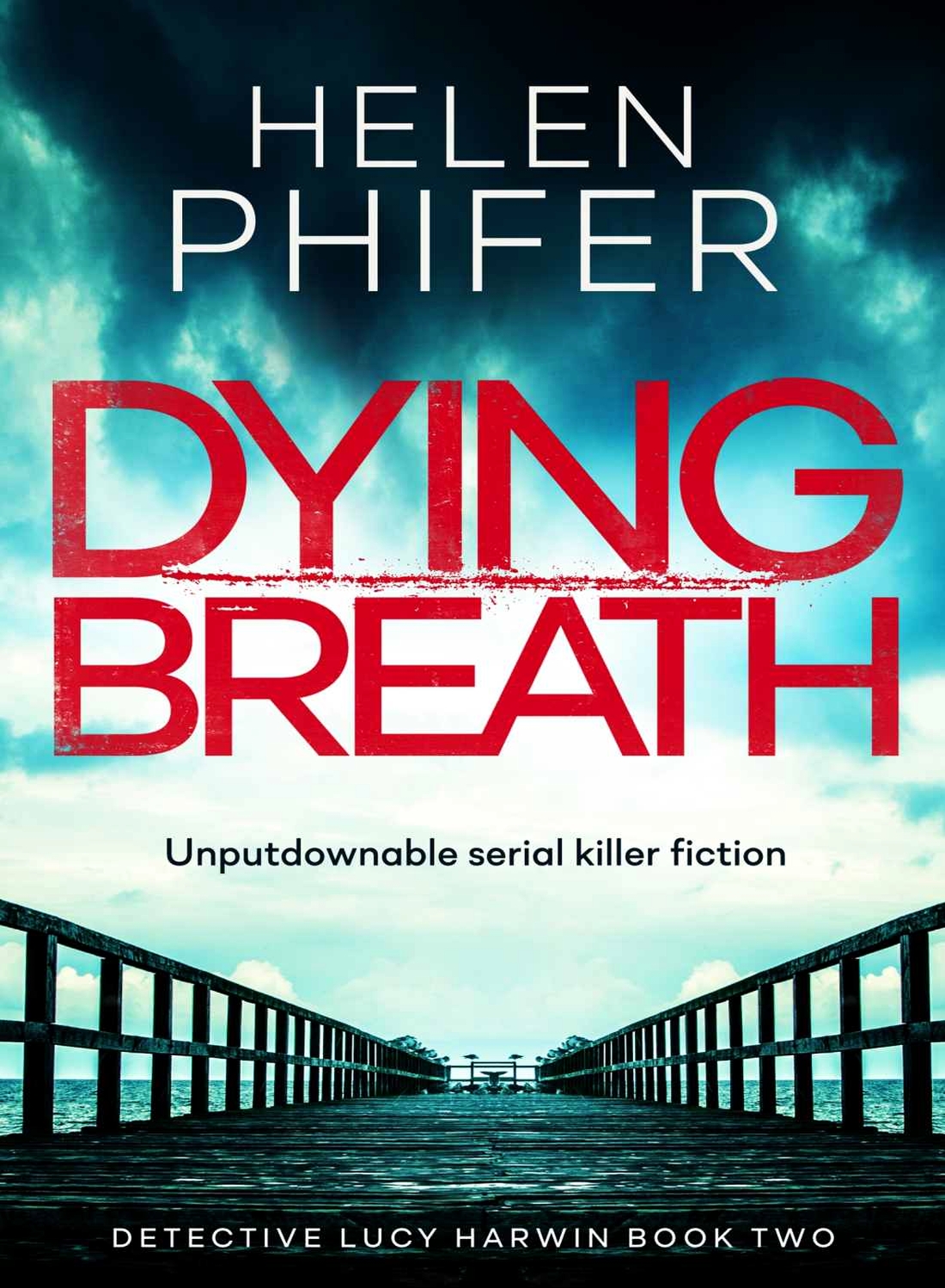 Dying Breath Detective Lucy Harwin Book 02 Helen Phifer