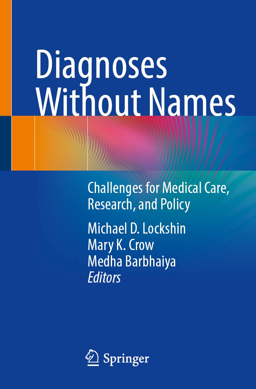 Diagnoses Without Names Challenges For Medical Care Research And Policy Michael D Lockshin