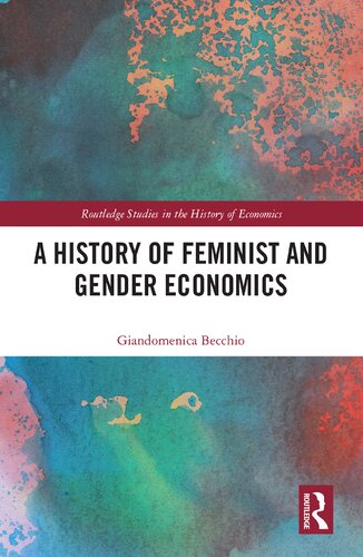 A History Of Feminist And Gender Economics Becchio Giandomenica