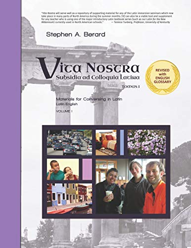 Vita Nostra Subsidia Ad Colloquia Latina Latinenglish Stephen A Berard