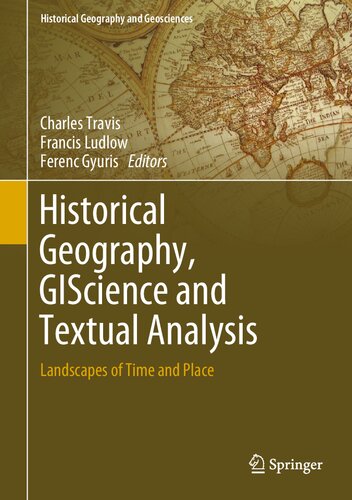 Historical Geography Giscience And Textual Analysis Charles Travis