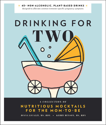 Drinking For Two Nutritious Mocktails For The Momtobe Diana Licalzi