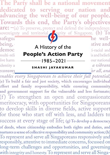 A History Of The Peoples Action Party 19852021 Shashi Jayakumar