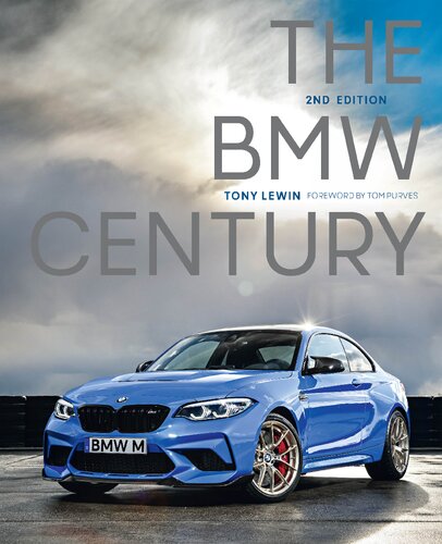 The Bmw Century 2nd Edition 2nd Tony Lewin