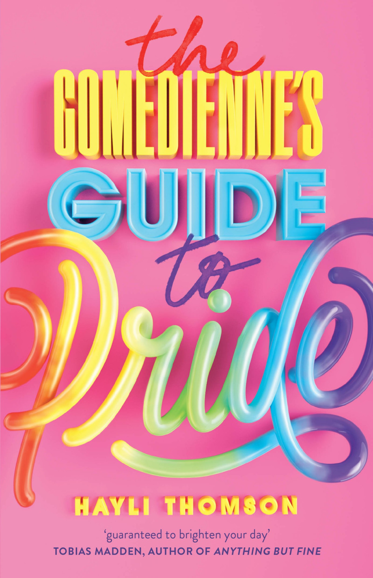 The Comediennes Guide To Pride Hayli Thomson