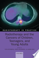Radiotherapy And The Cancers Of Children Teenagers And Young Adults Illustrated Edition Tom Boterberg