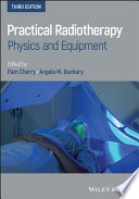 Practical Radiotherapy Physics And Equipment 3rd Ed 3rd Pam Cherry