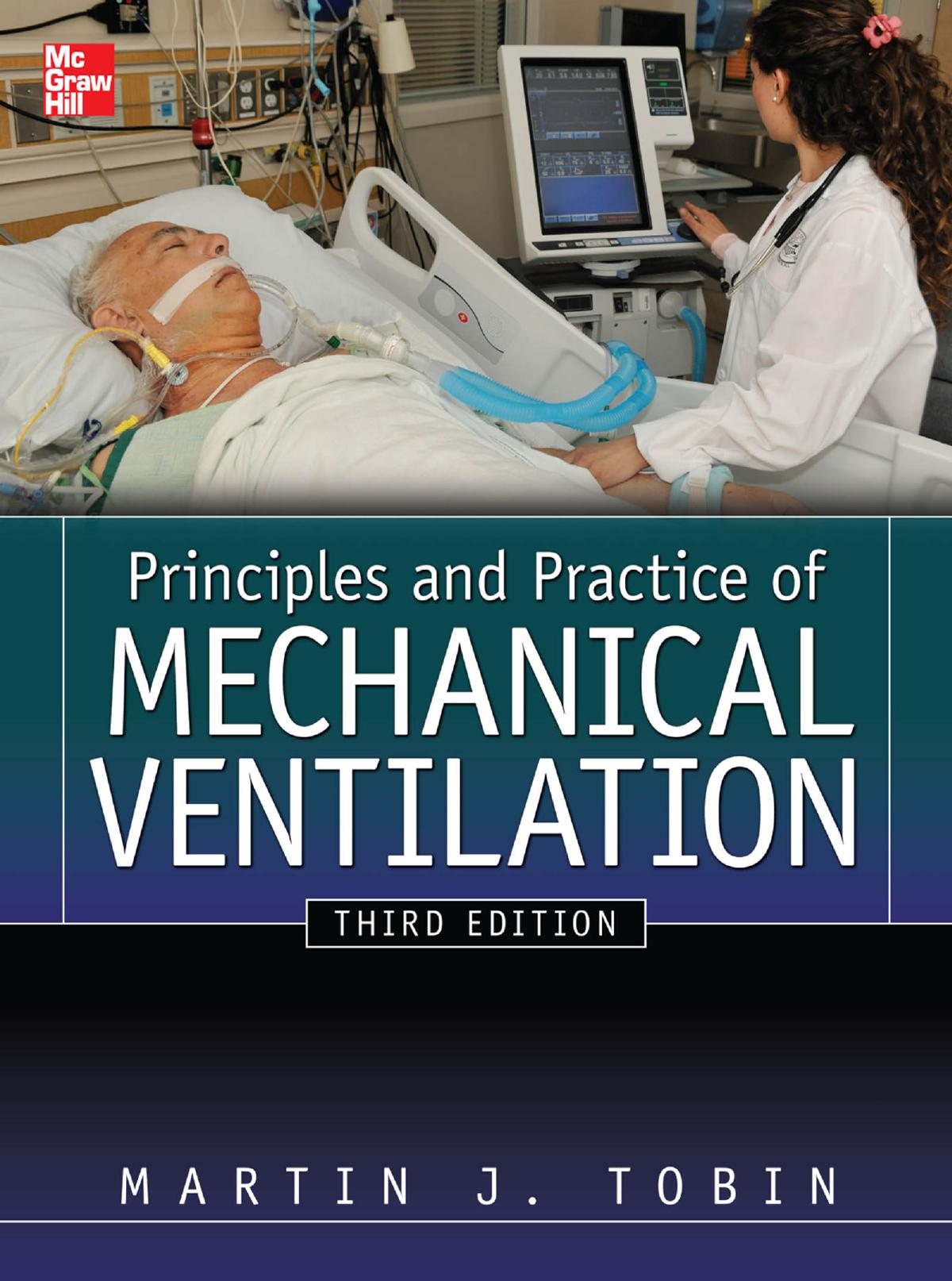 Principles And Practice Of Mechanical Ventilation Third Edition Third Edition Martin J Tobin