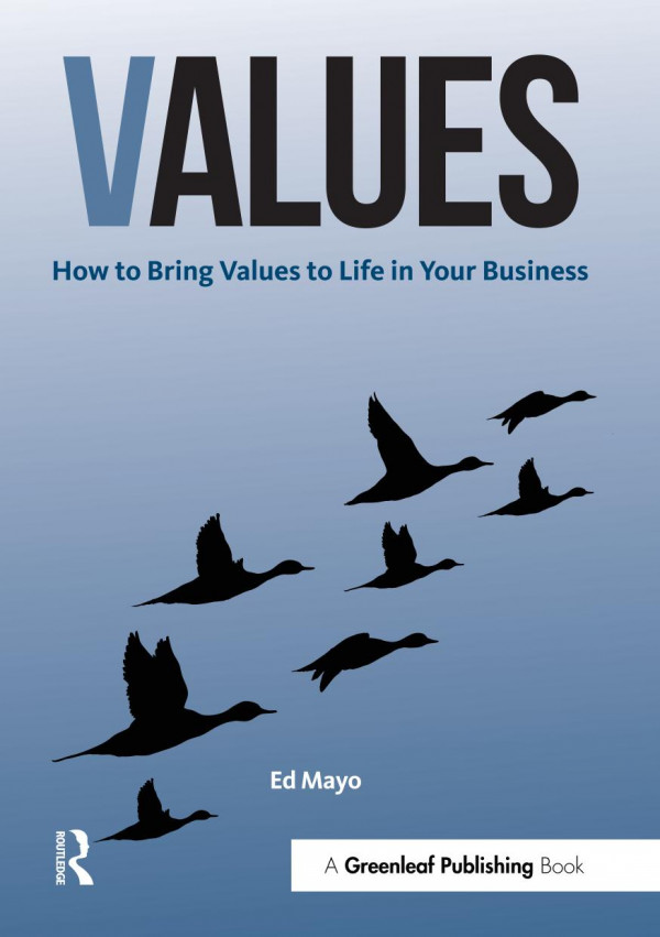 Values How To Bring Values To Life In Your Business Ed Mayo