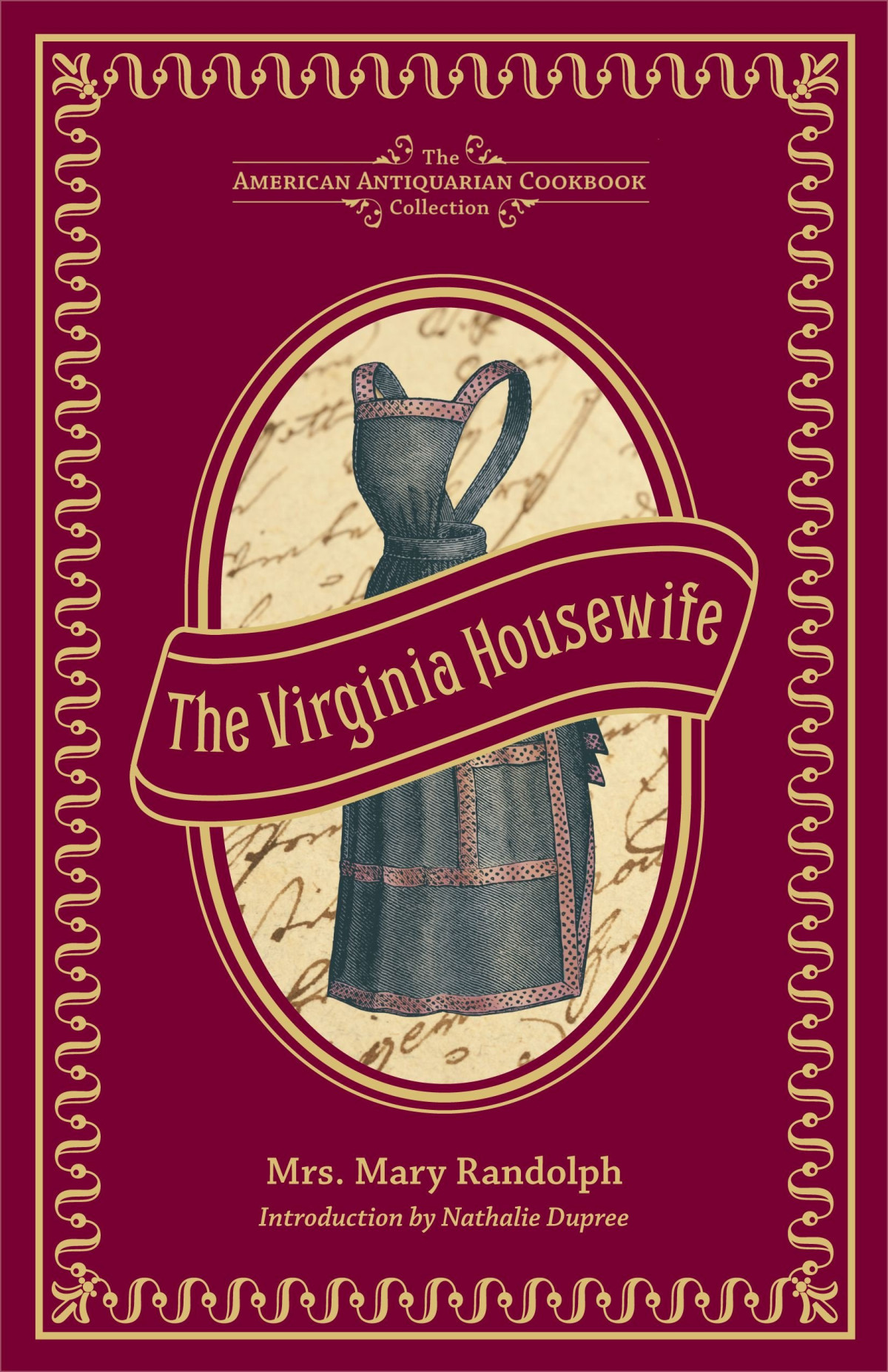 The Virginia Housewife Or Methodical Cook 1st Edition Mary Randolph