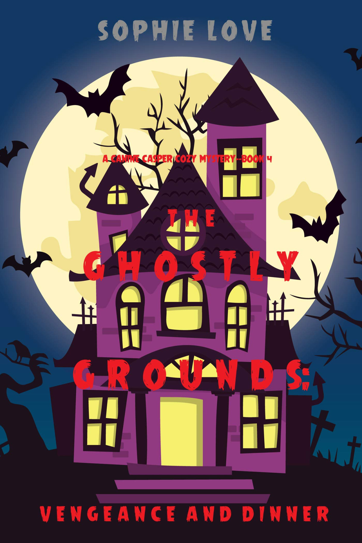 The Ghostly Grounds Vengeance And Dinner Sophie Love