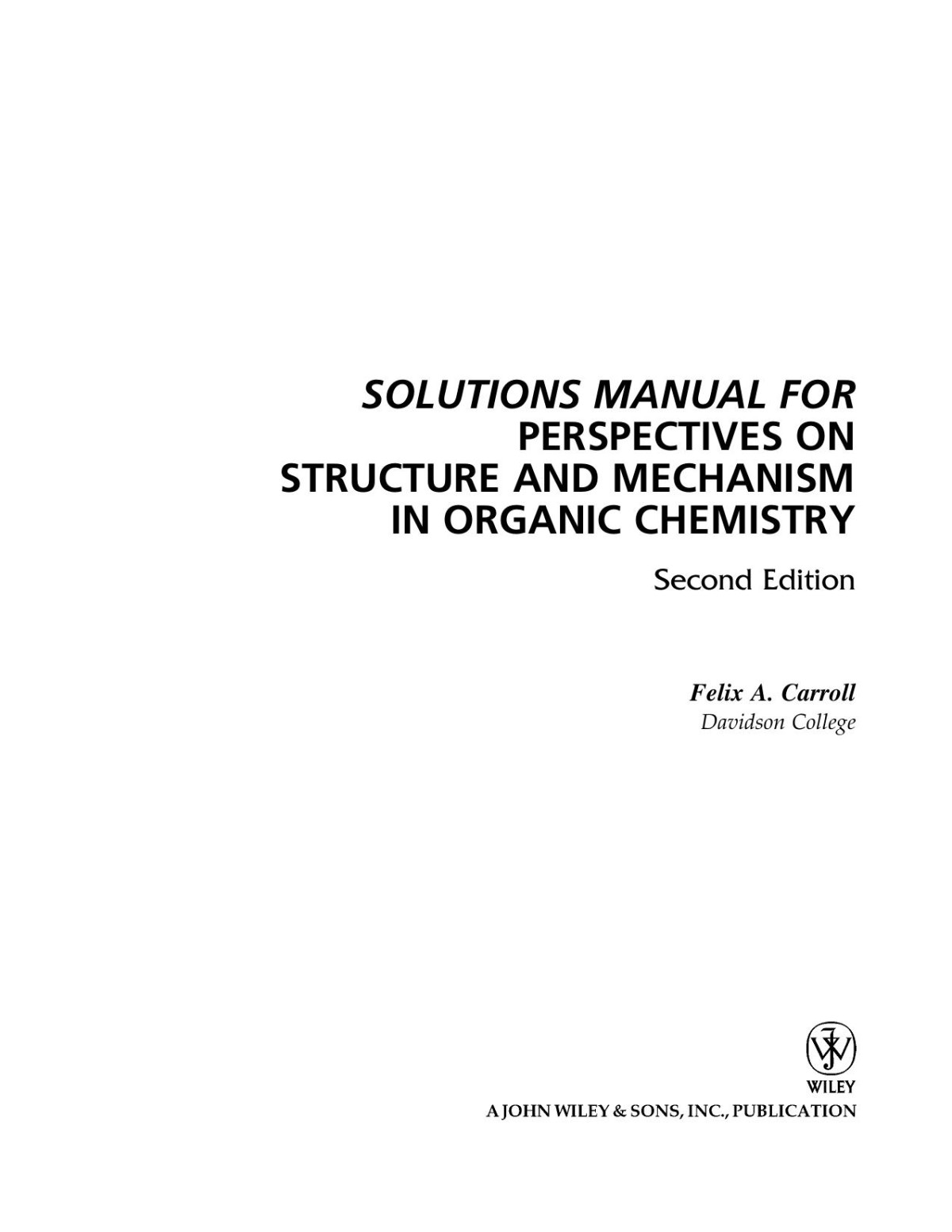 Perspectives On Structure And Mechanism In Organic Chemistry Solutions Manual F A Carroll