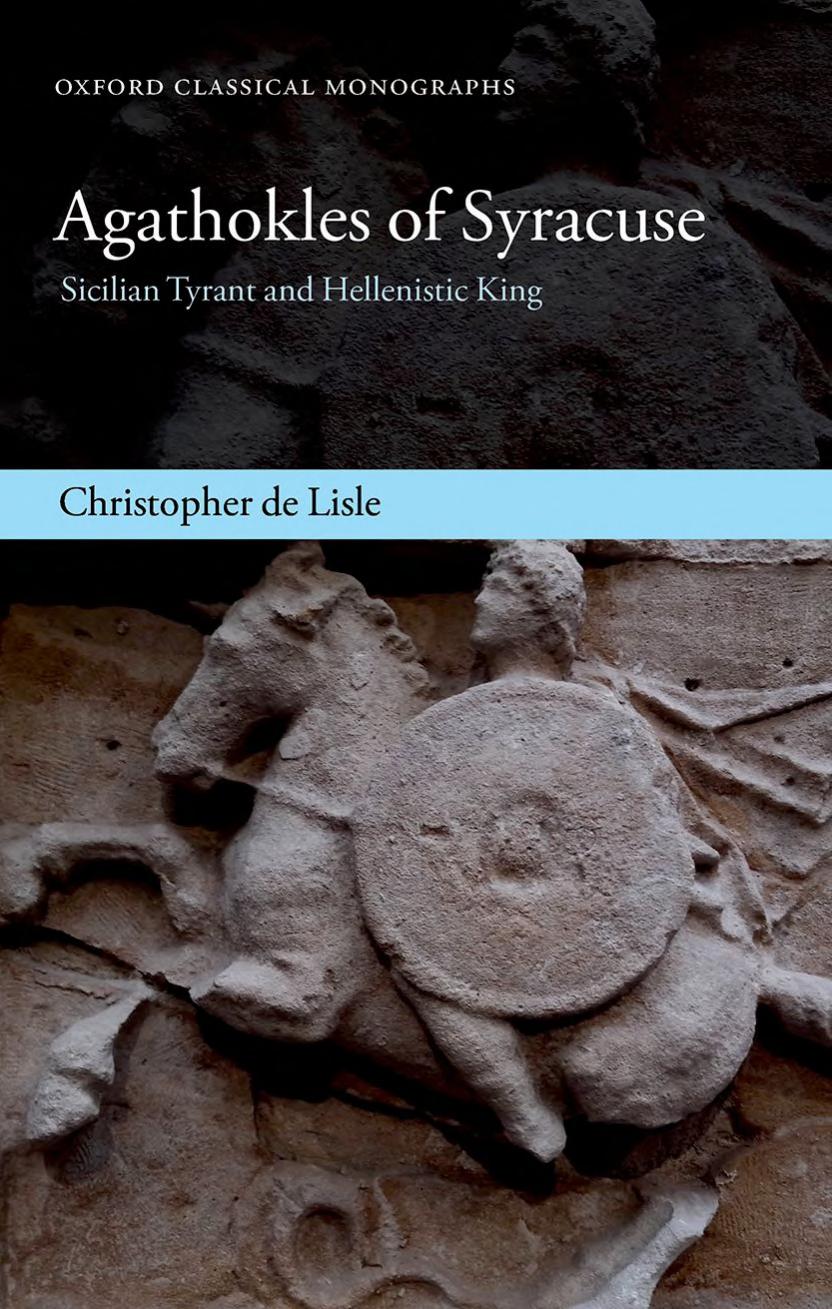 Agathokles Of Syracuse Sicilian Tyrant And Hellenistic King Christopher De Lisle