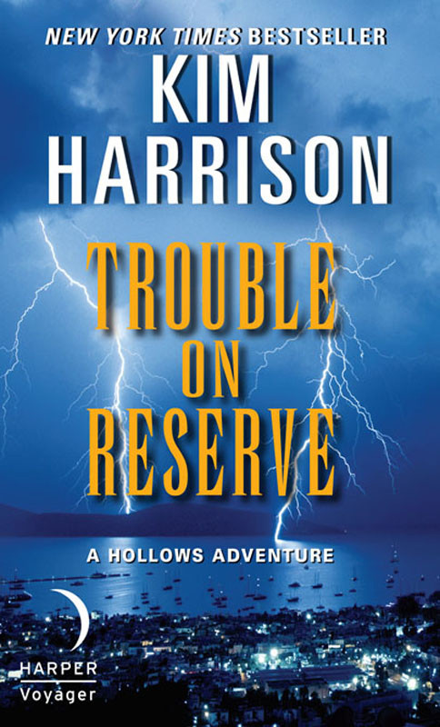 Trouble On Reserve Kim Harrison