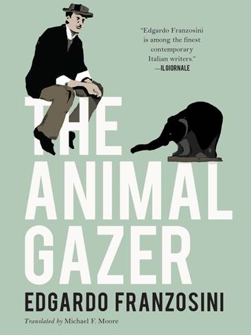 The Animal Gazer Edgardo Franzosini