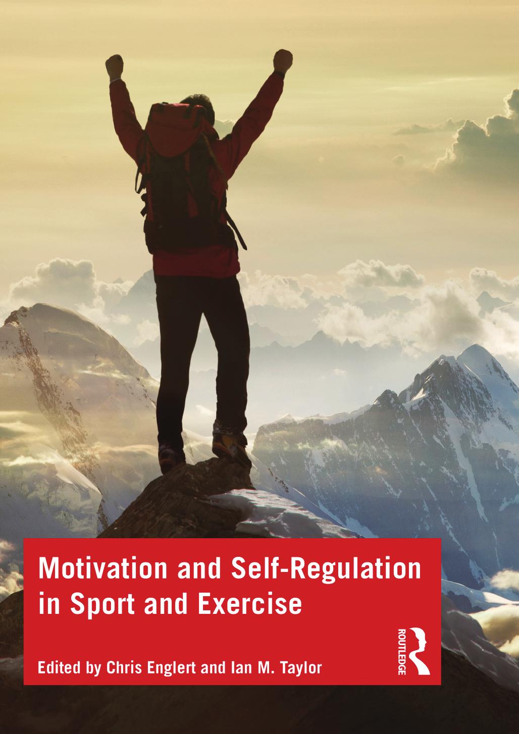 Motivation And Selfregulation In Sport And Exercise 1st Edition Chris Englert