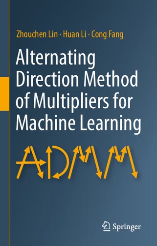Alternating Direction Method Of Multipliers For Machine Learning Zhouchen Lin