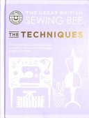 The Great British Sewing Bee The Techniques Sarah Hoggett