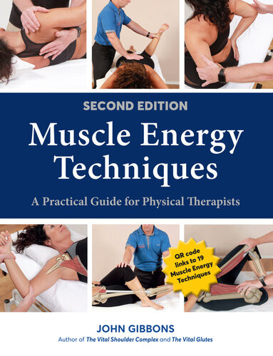 Muscle Energy Techniques A Practical Guide For Physical Therapists 2nd John Gibbons