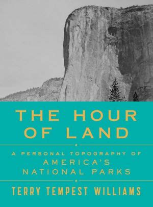 The Hour Of Land Terry Tempest Williams