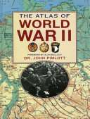 The Atlas Of World War Ii John Pimlott