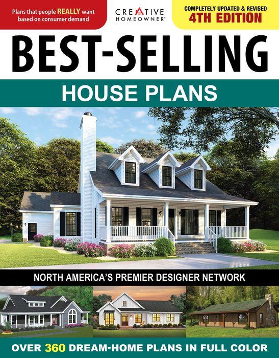 Bestselling House Plans 4th Edition Over 360 Dreamhome Plans In Full Color 4th Edition Creative Homeowner